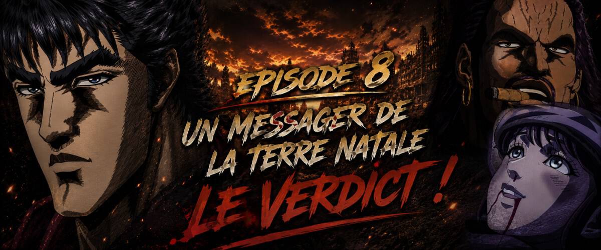 Hokuto no Ken 2026 épisode 8 « Un Messager De La Terre Natale » le verdict !